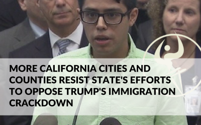 More California Cities and Counties Resist State’s Efforts to Oppose Trump’s Immigration Crackdown